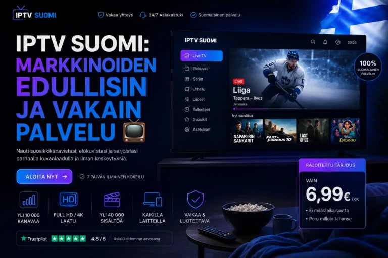 IPTV Suomi: Markkinoiden Edullisin ja Vakain Palvelu 📺